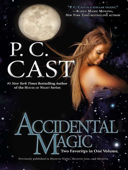 Title details for Accidental Magic by P. C. Cast - Wait list